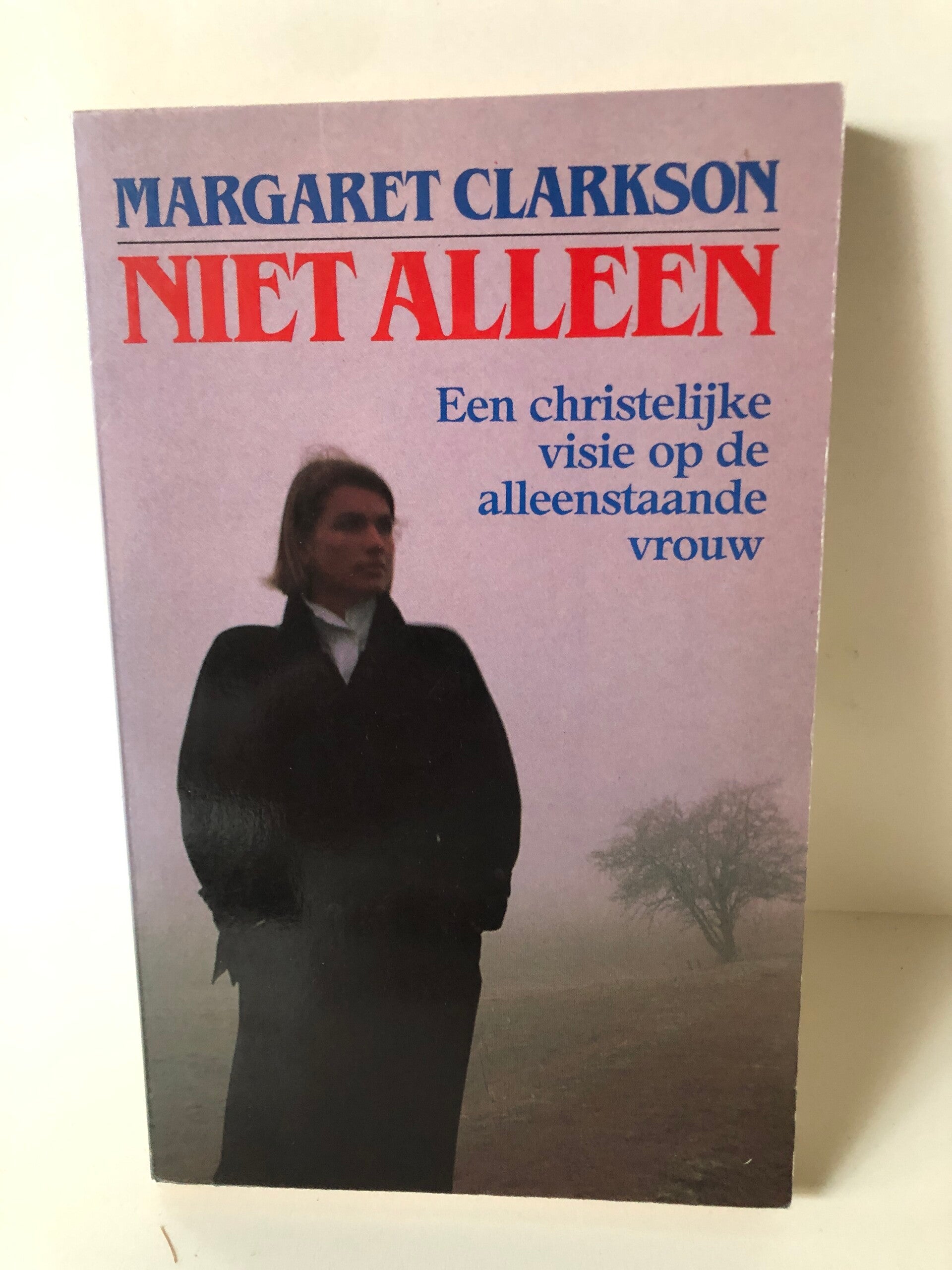 Niet alleen. Een christelijke visie op de alleenstaande vrouw. Schrijver: Magraret Clarkson