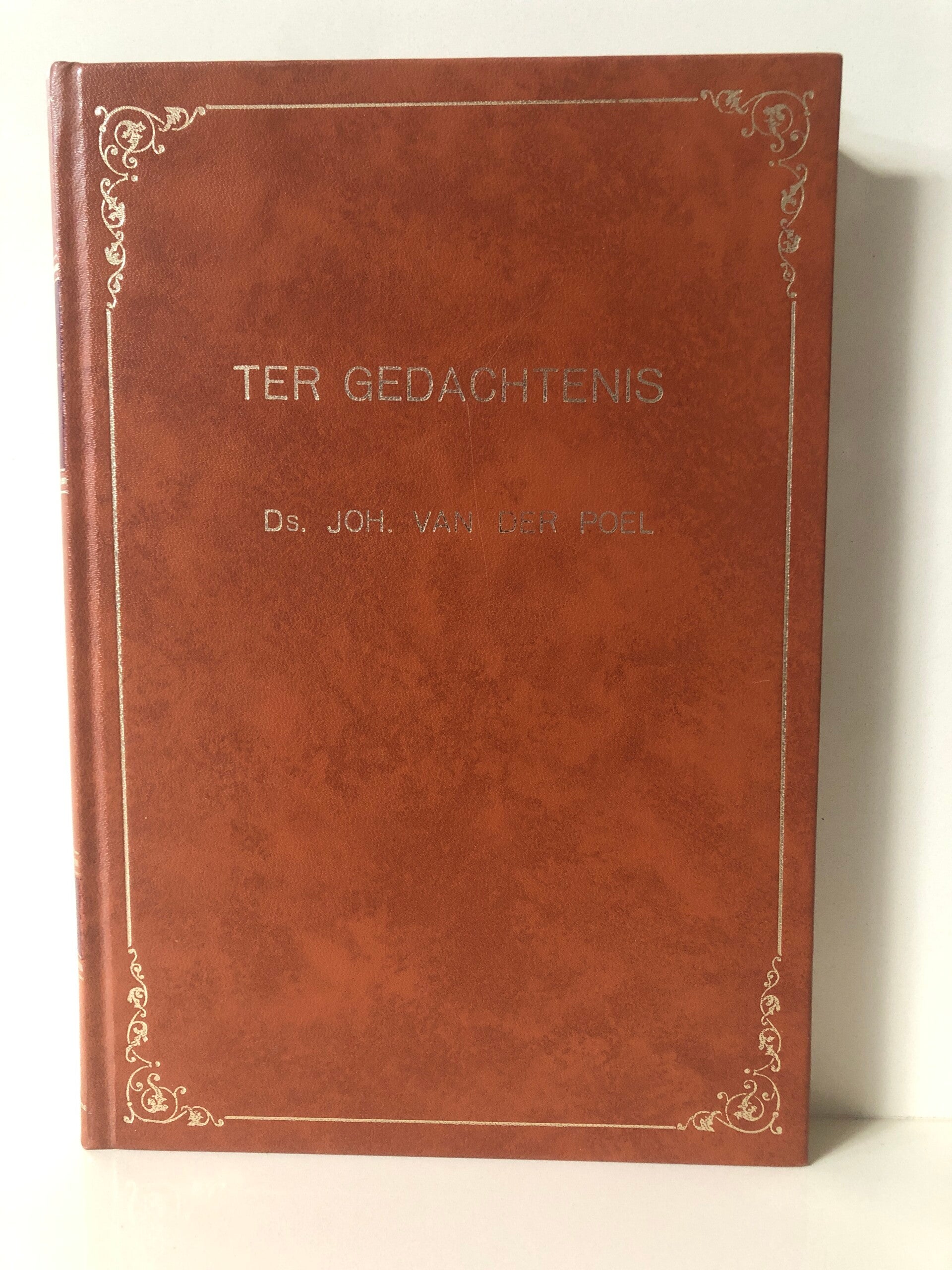 Ter gedachtenis. Schrijver: ds. Joh van der Poel