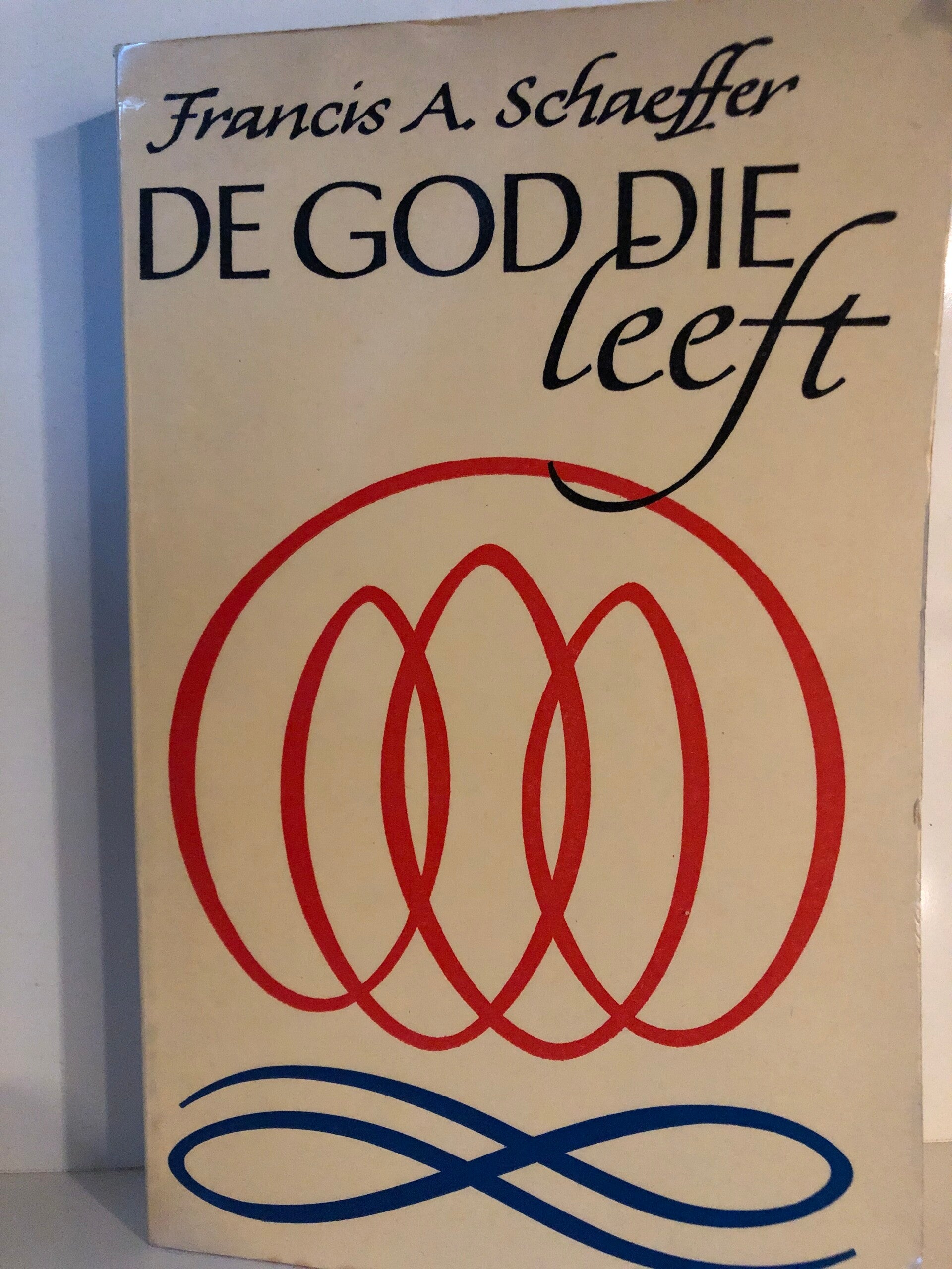 De God die leeft. Schrijver: Francis A.Schaeffer