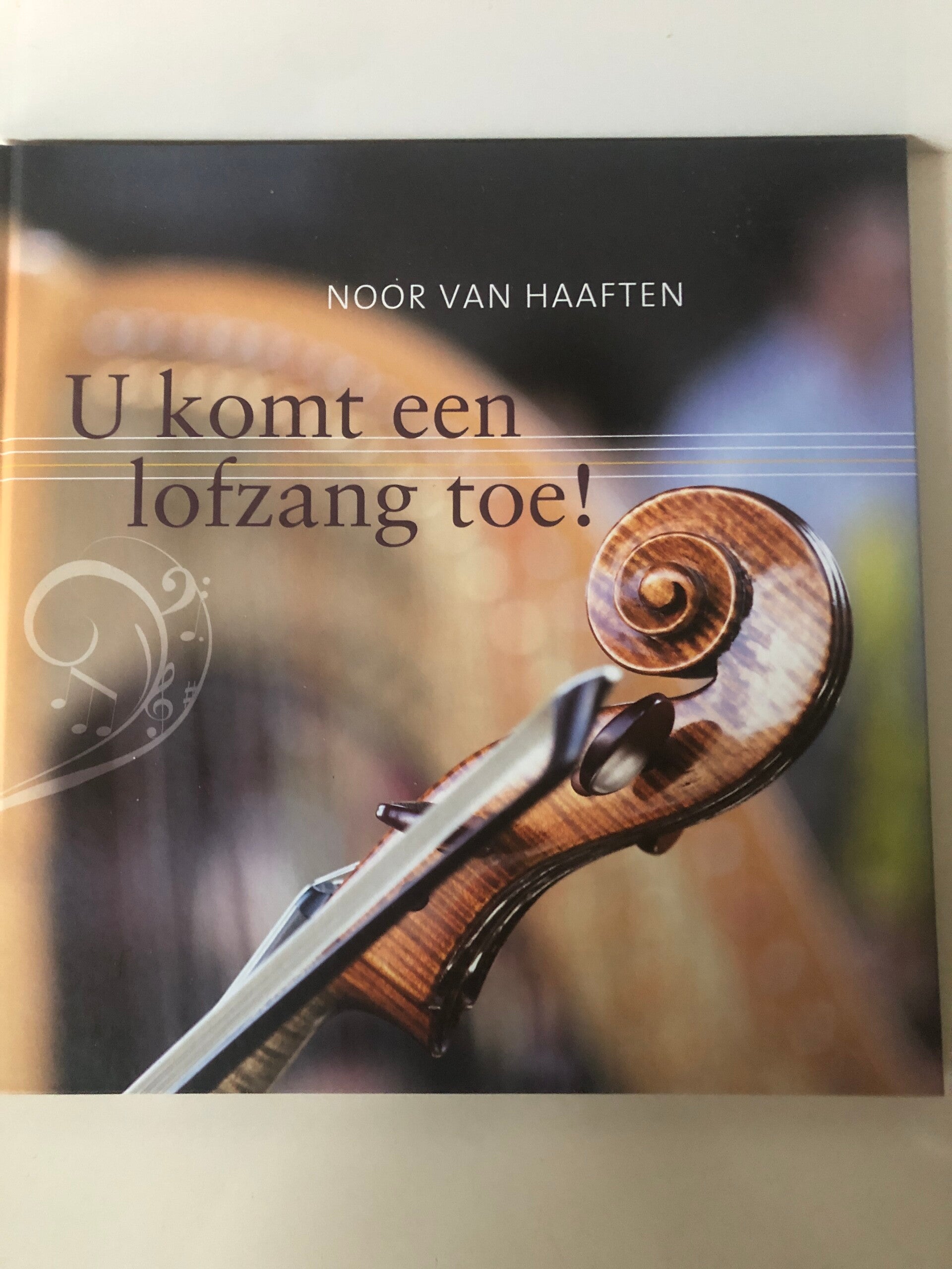 U komt een lofzang toe!. Schrijver: Noor van Haaften