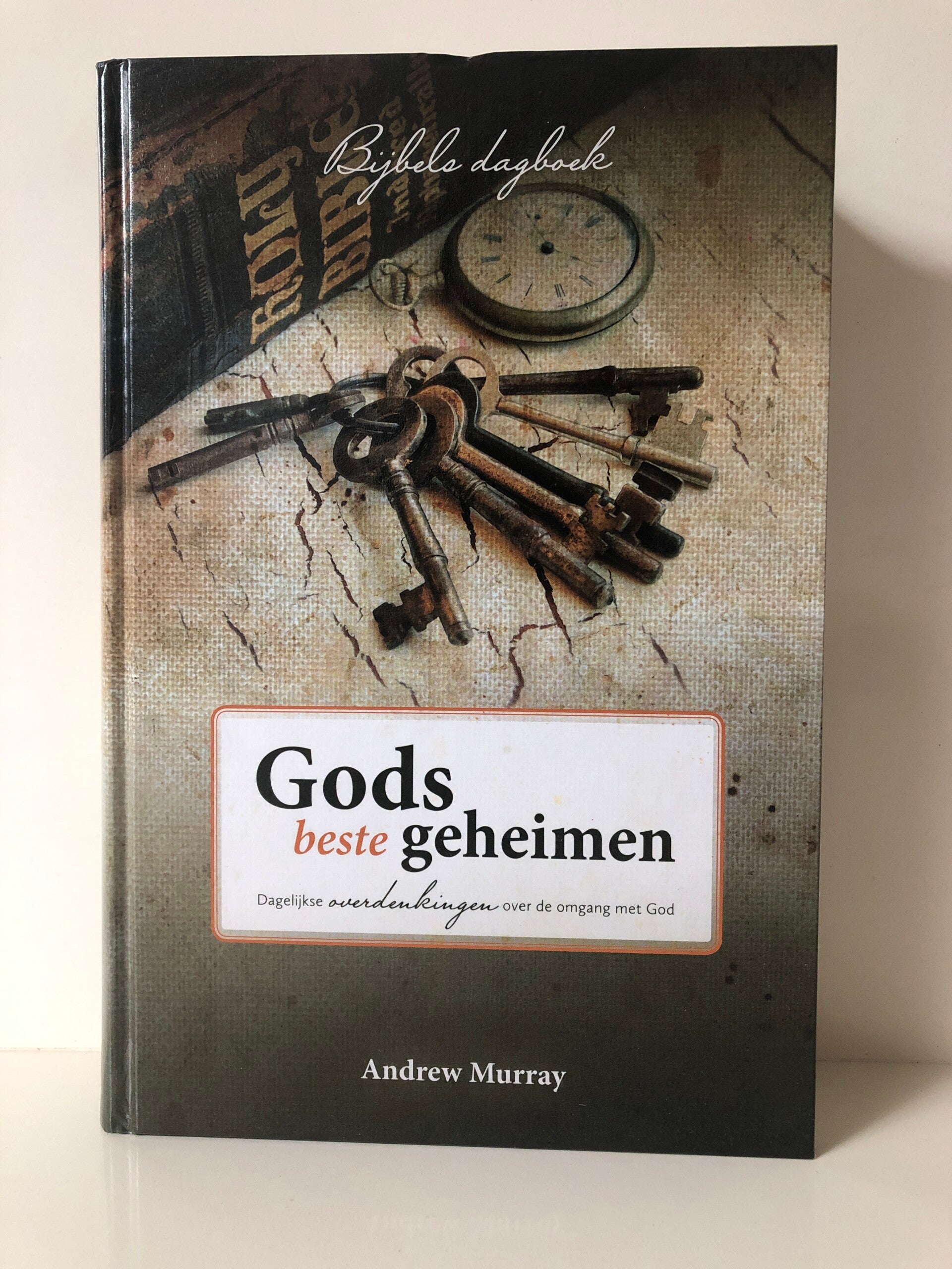 Gods beste geheimenissen. Dagelijkse overdenkingen over de omgang met God. Schrijver: Andrew Murray