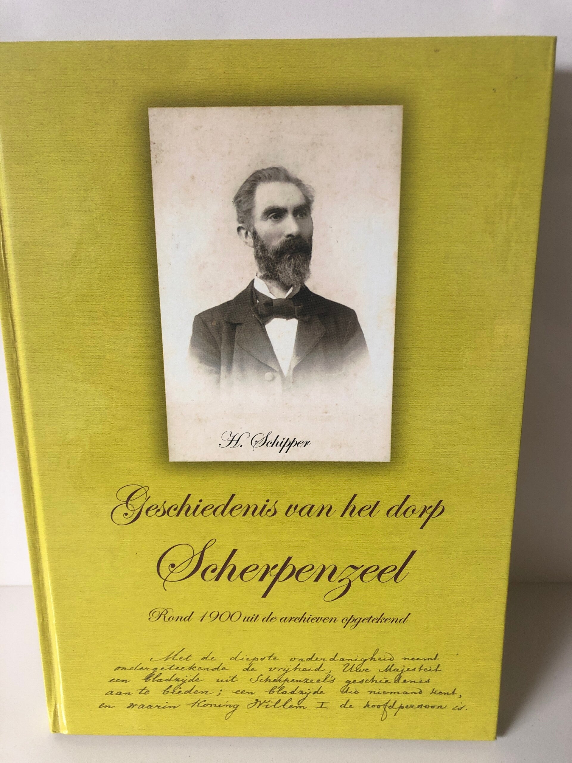Geschiedenis van het dorp Scherpenzeel.  Rond 1900 uit de archieven opgetekend. Schrijver: H. Schippers.
