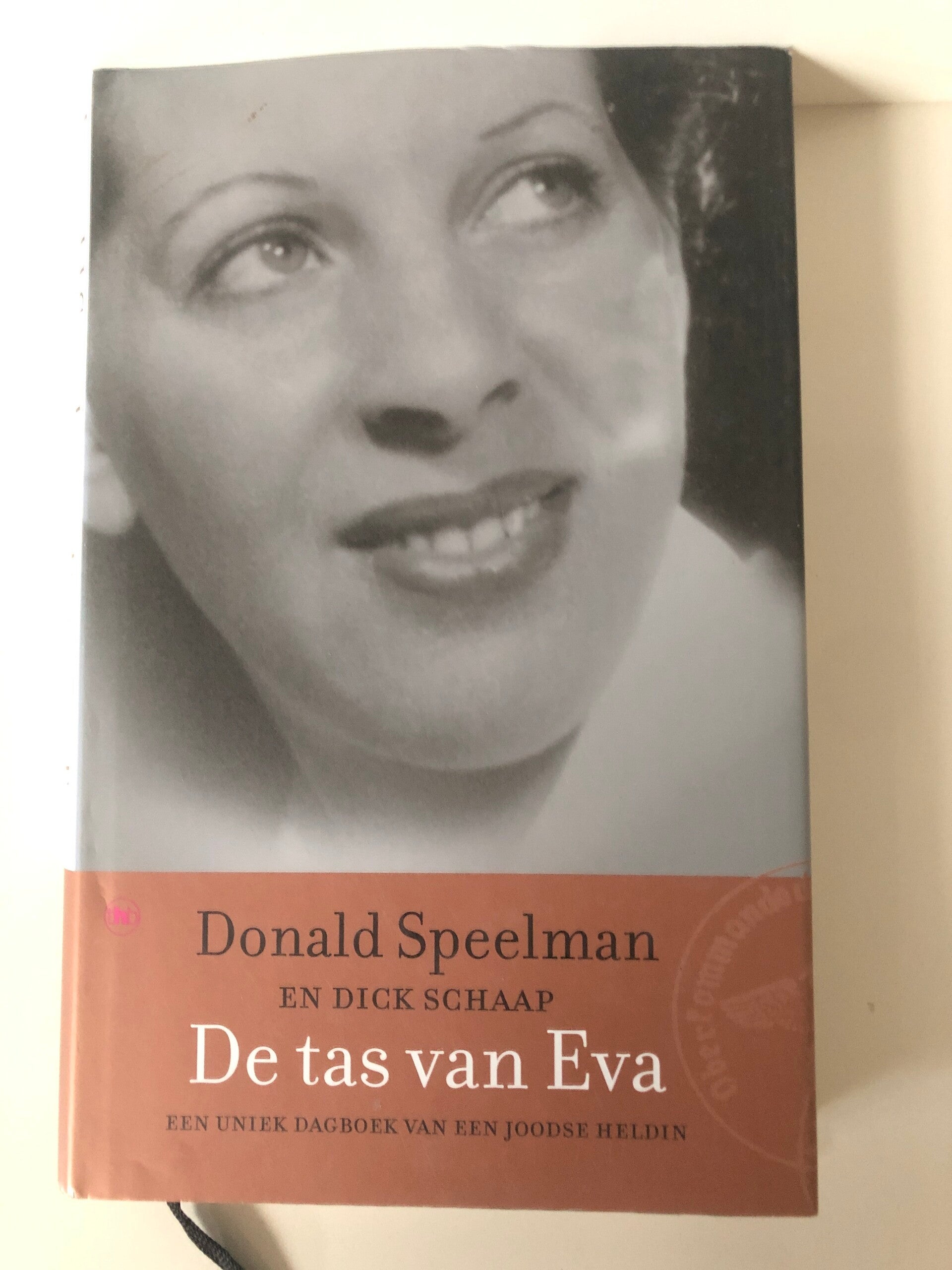 De tas van Eva. een unieke dagboek van een Joodse Heldin. Schrijver: Donald Speelman