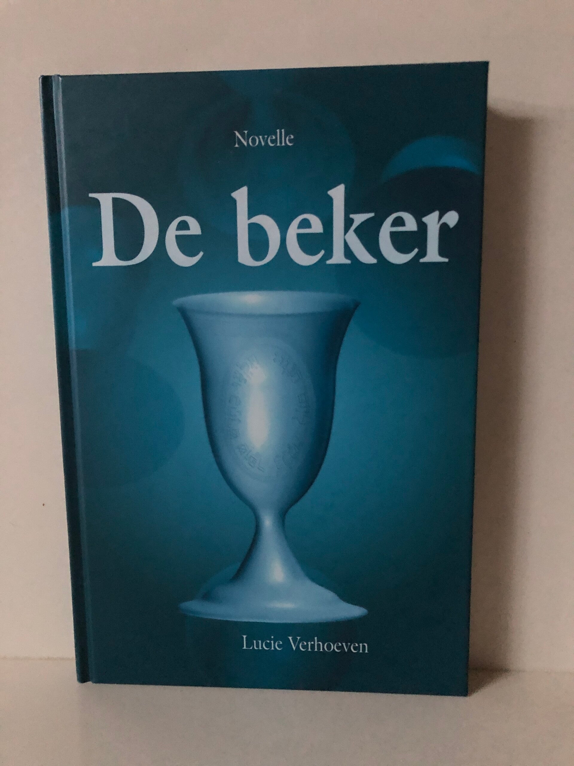 Novelle: De beker. Schrijver: Lucie Verhoeven