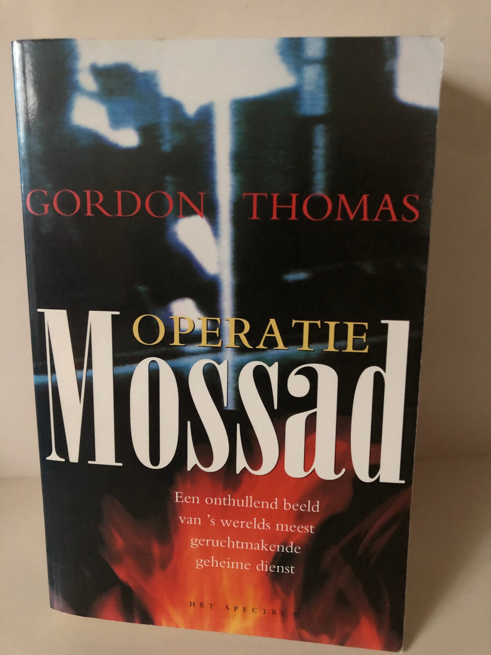 Operatie Mossad . Schrijver: Gordon Thomas