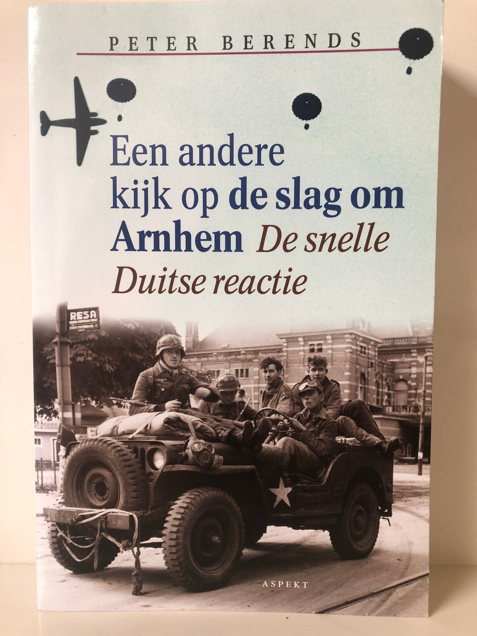 Een andere kijk op de slag om Arnhem. De snelle Duitse reactie. Schrijver: peter Berends
