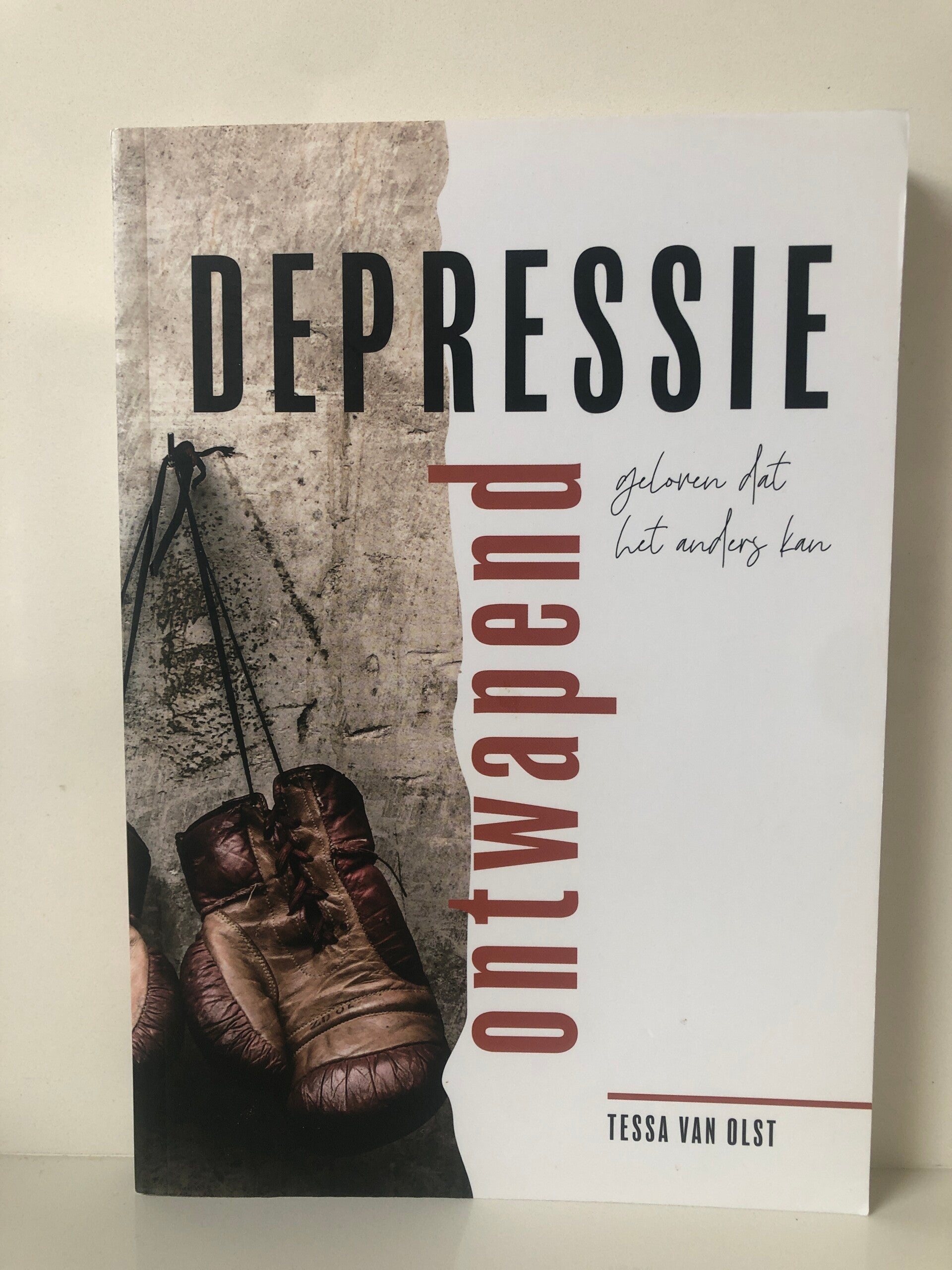 Deppressie Ontwapend geloven dat het anders kan. Schrijver: Tessa van Olst