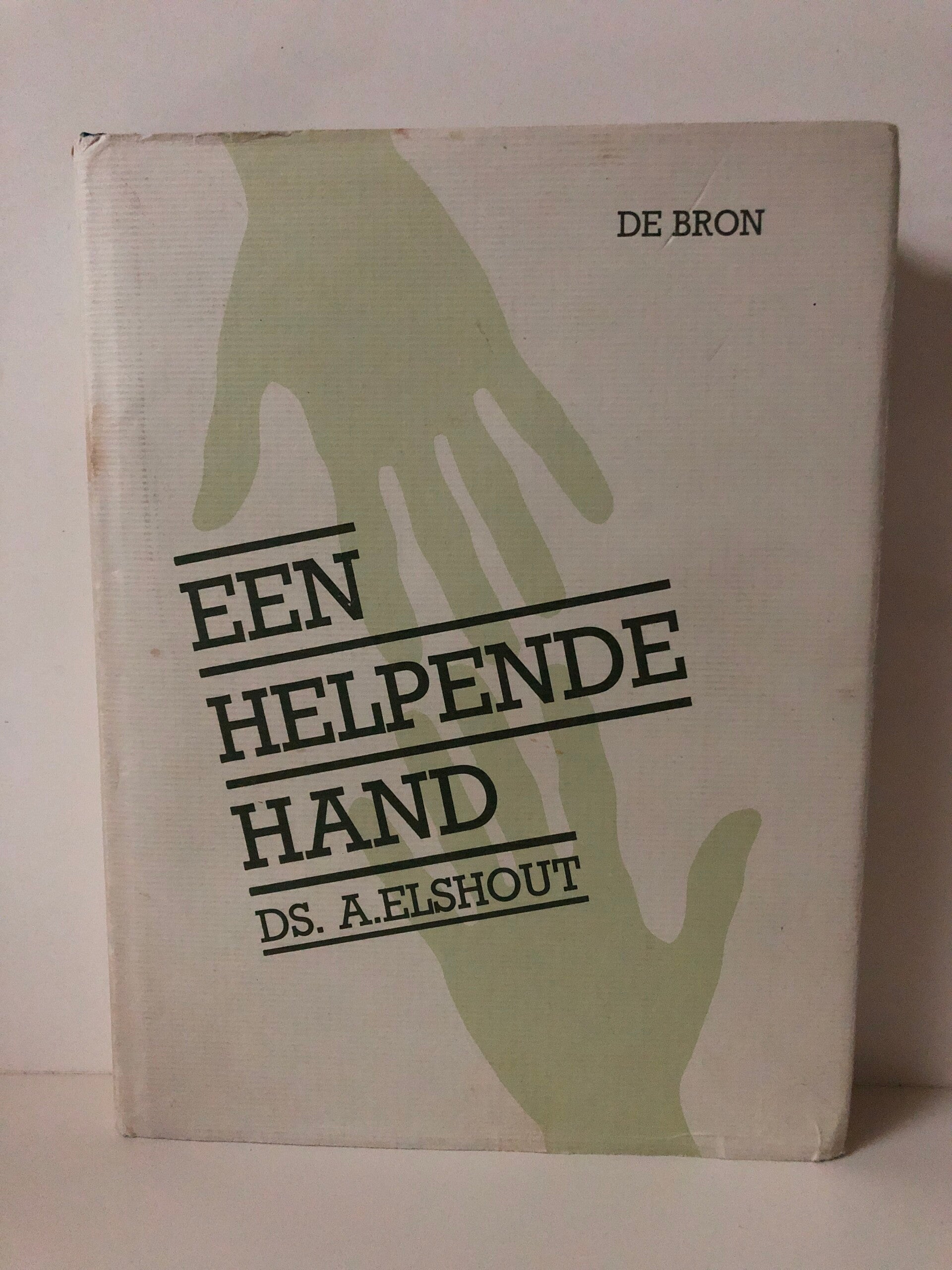 Een helpende hand. Iets over lijdens en stervensbegeleiding.  Schrijver: Ds.A.Elshout