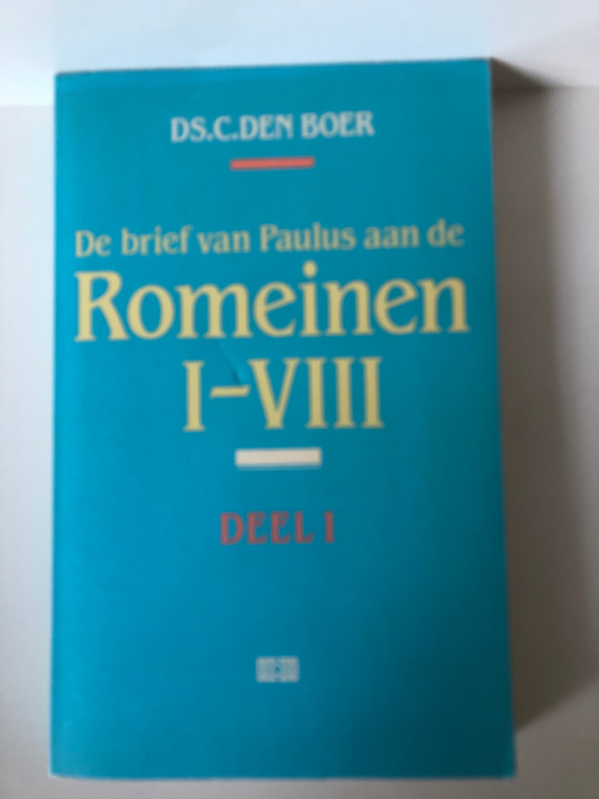 De brief van Paulus aan de Romeinen. 1_V11. Deel 1. Schrijver: Ds.C.den Boer