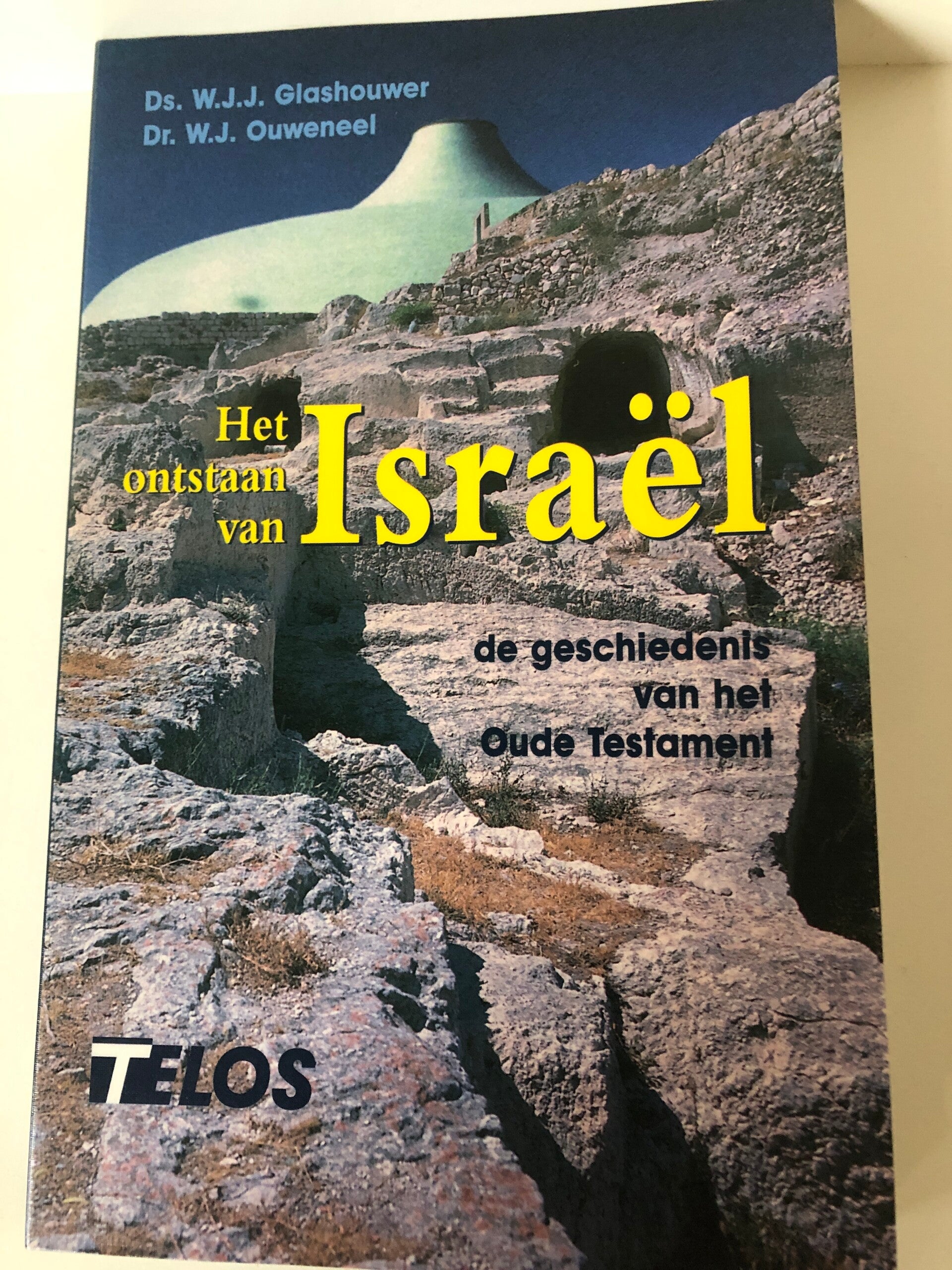 Het ontstaan van Israel de geschiedenis van het Oude Testament. Schrijver: Ds. W.J.J. GlashouwerDr. W.J.Ouweneel