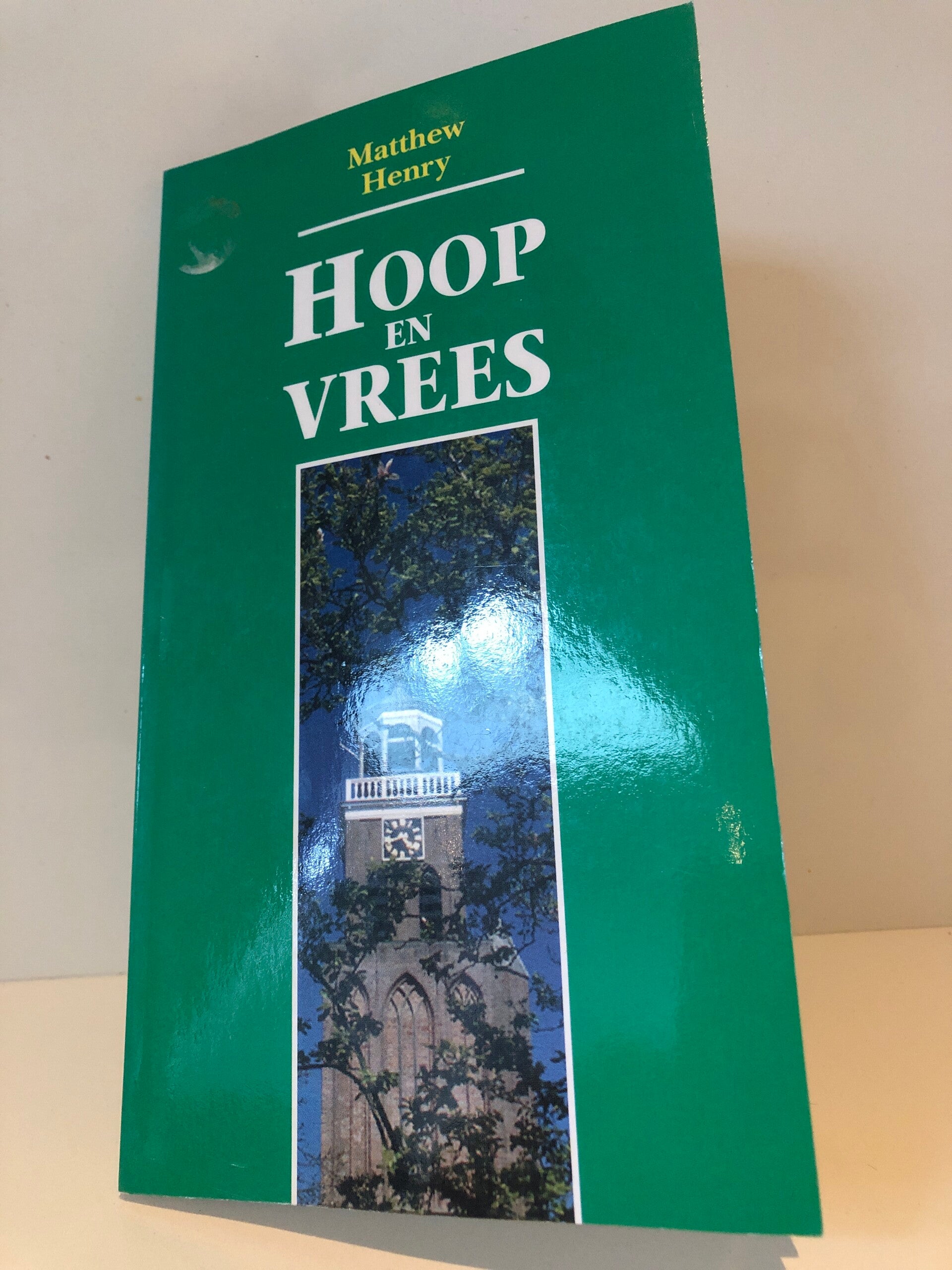 Hoop en vrees. Schrijver: Matthew Henry