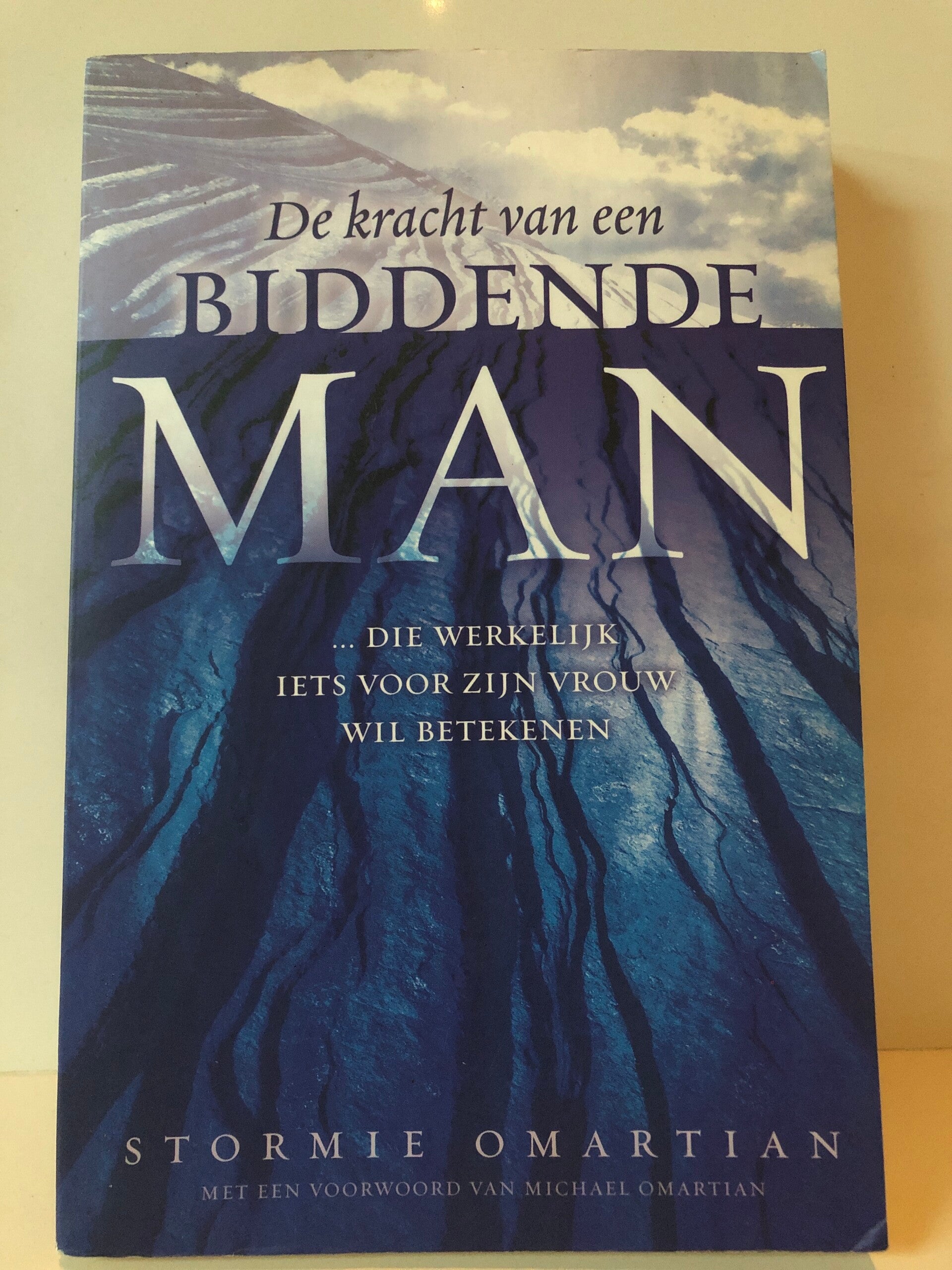De kracht van een biddende man. Schrijver: Stormie Omartian