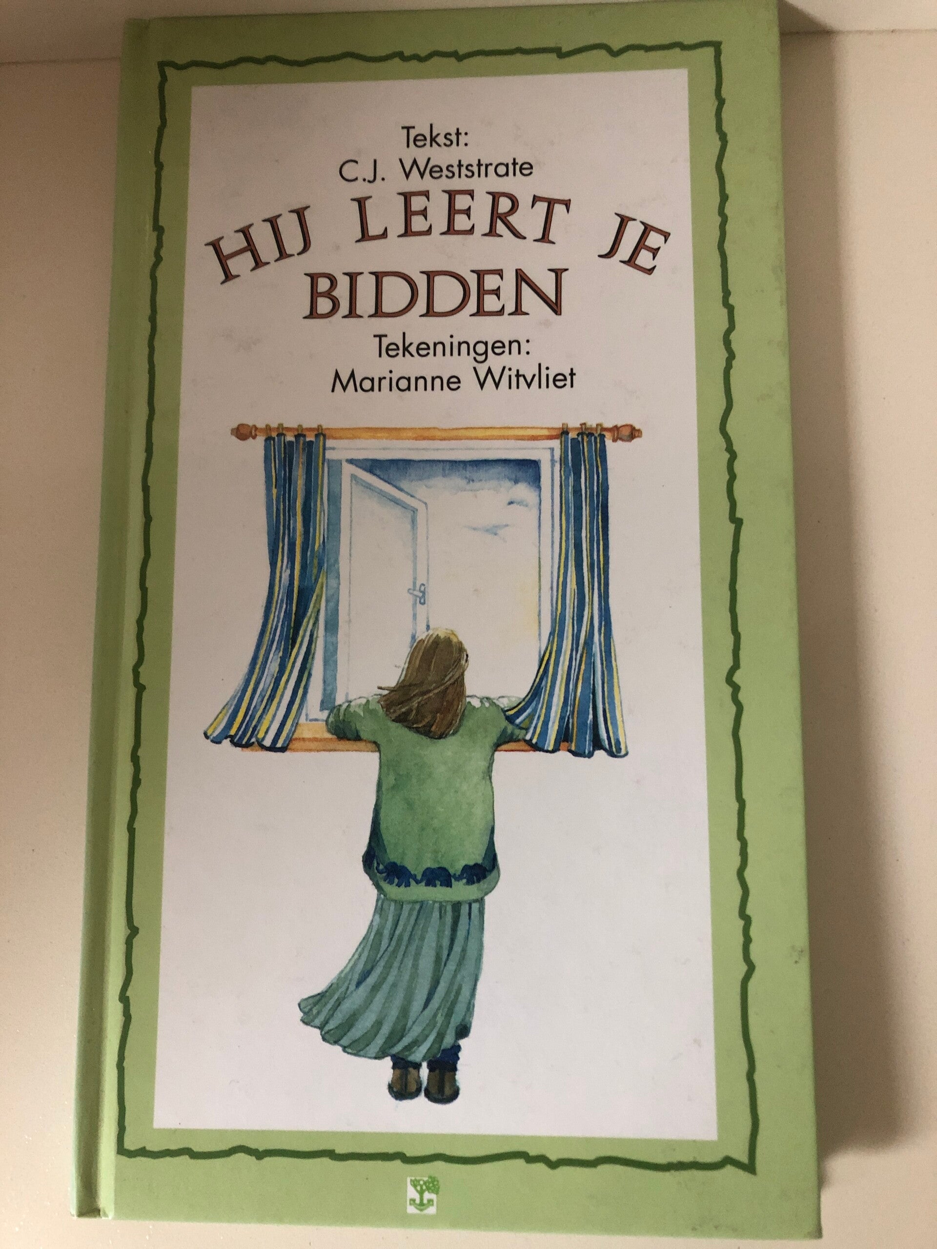 Hij leert je bidden. Schrijver: C.J.Weststrate