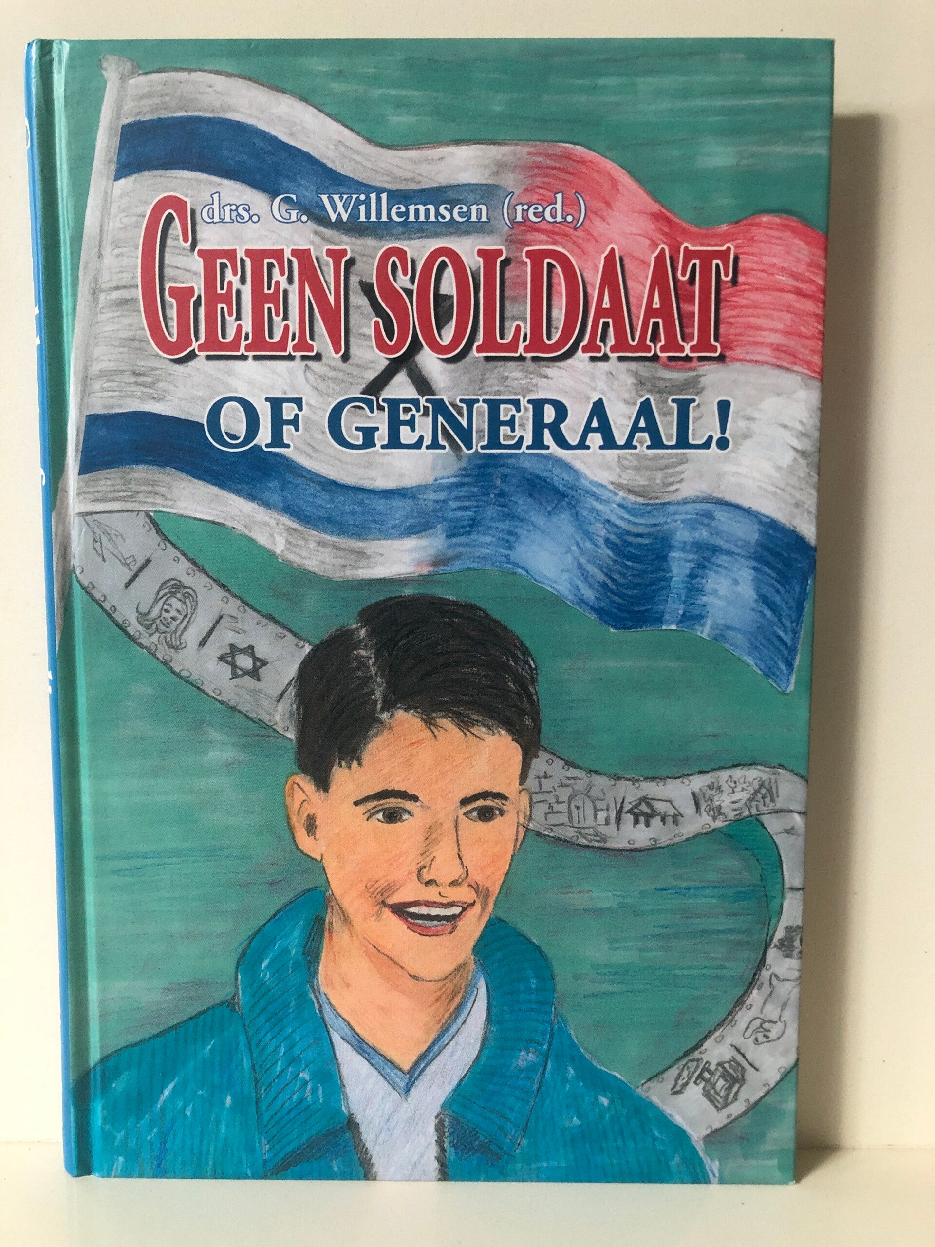 Geen soldaat of generaal. schrijver: drs. G. Willemse