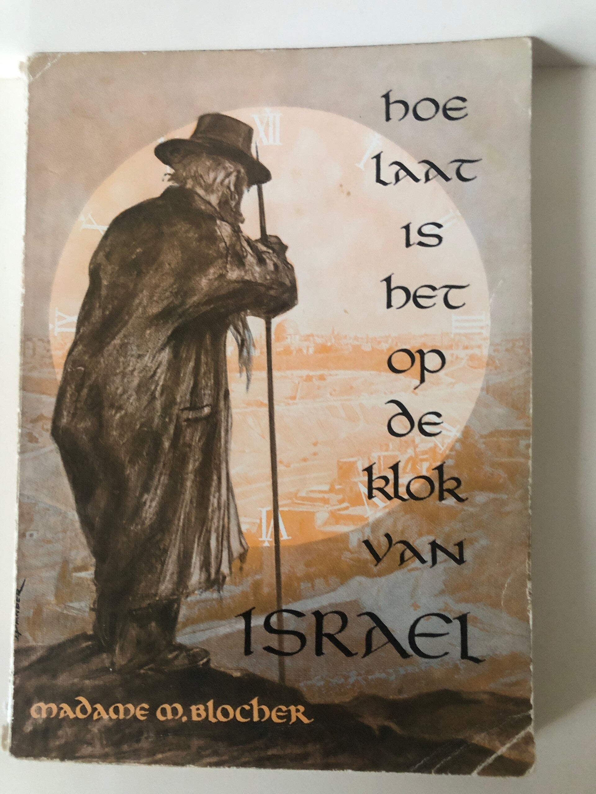 Hoe laat is het op e klok van Israel. schrijver: Madame M Blocher