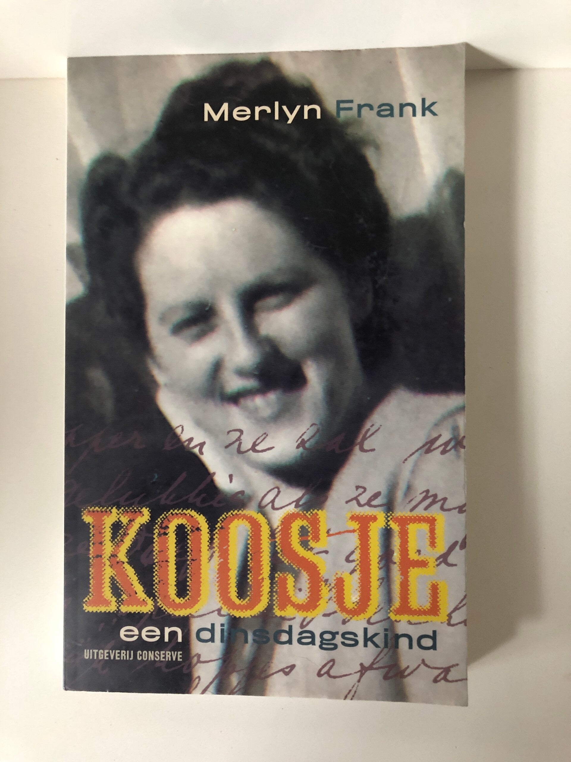 Koosje een dinsdagkind. Schrijver: merlyn Frank