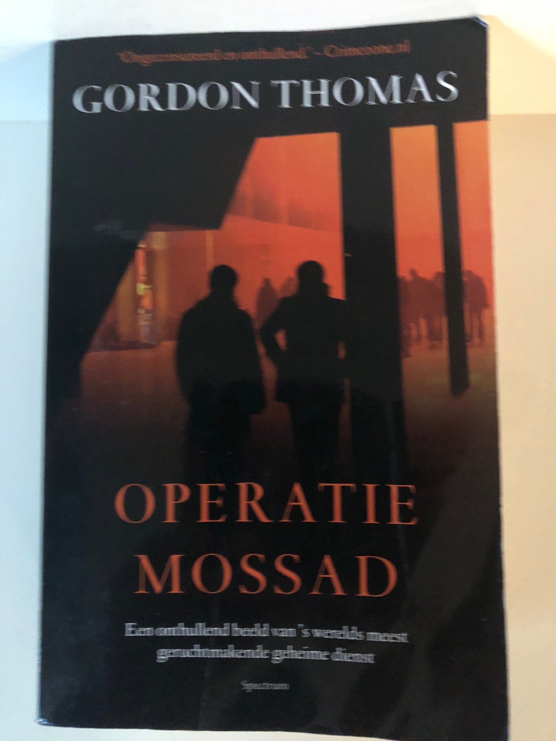 Operatie Mossad . Schrijver: Gordon Thomas