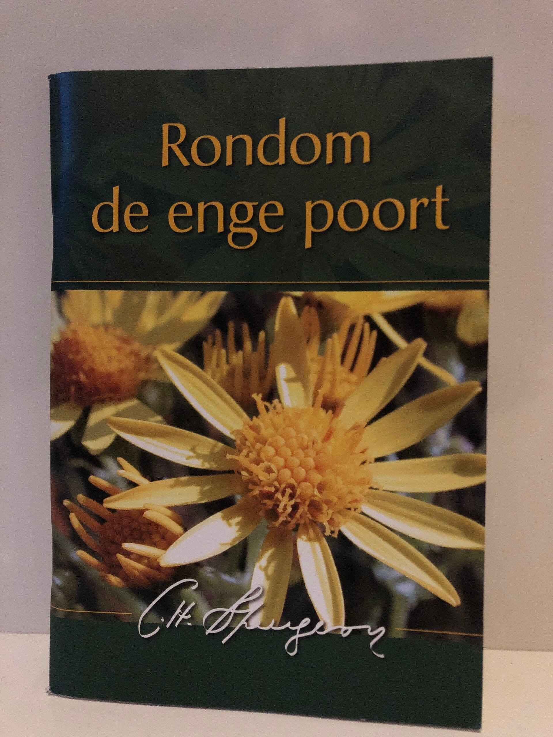 Dun boekje: Rondom de enge poort. Schrijver: .C.H.Spurgeon