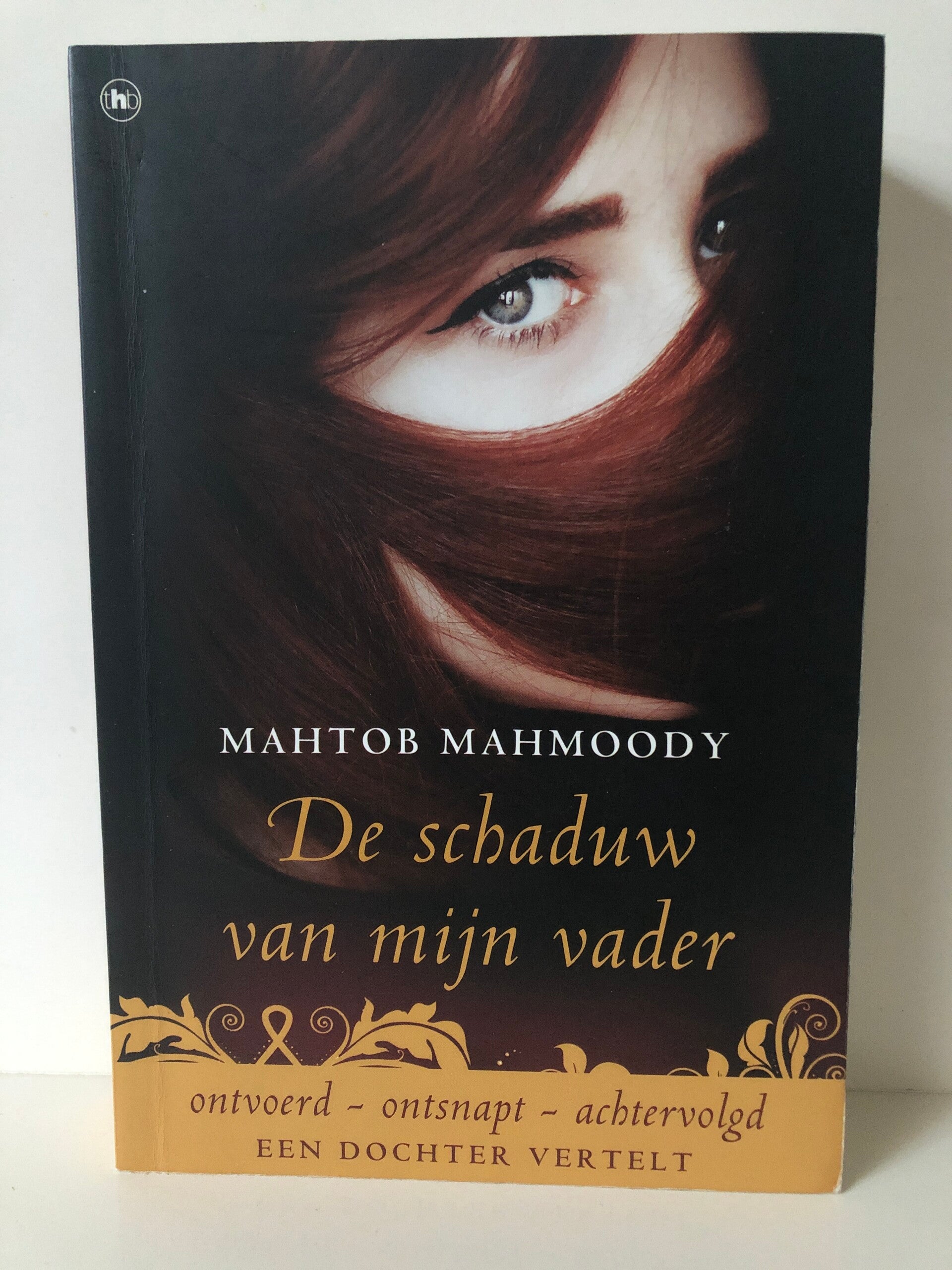 De schaduw van mijn vader . Schrijver: Mahtob Mahmoody