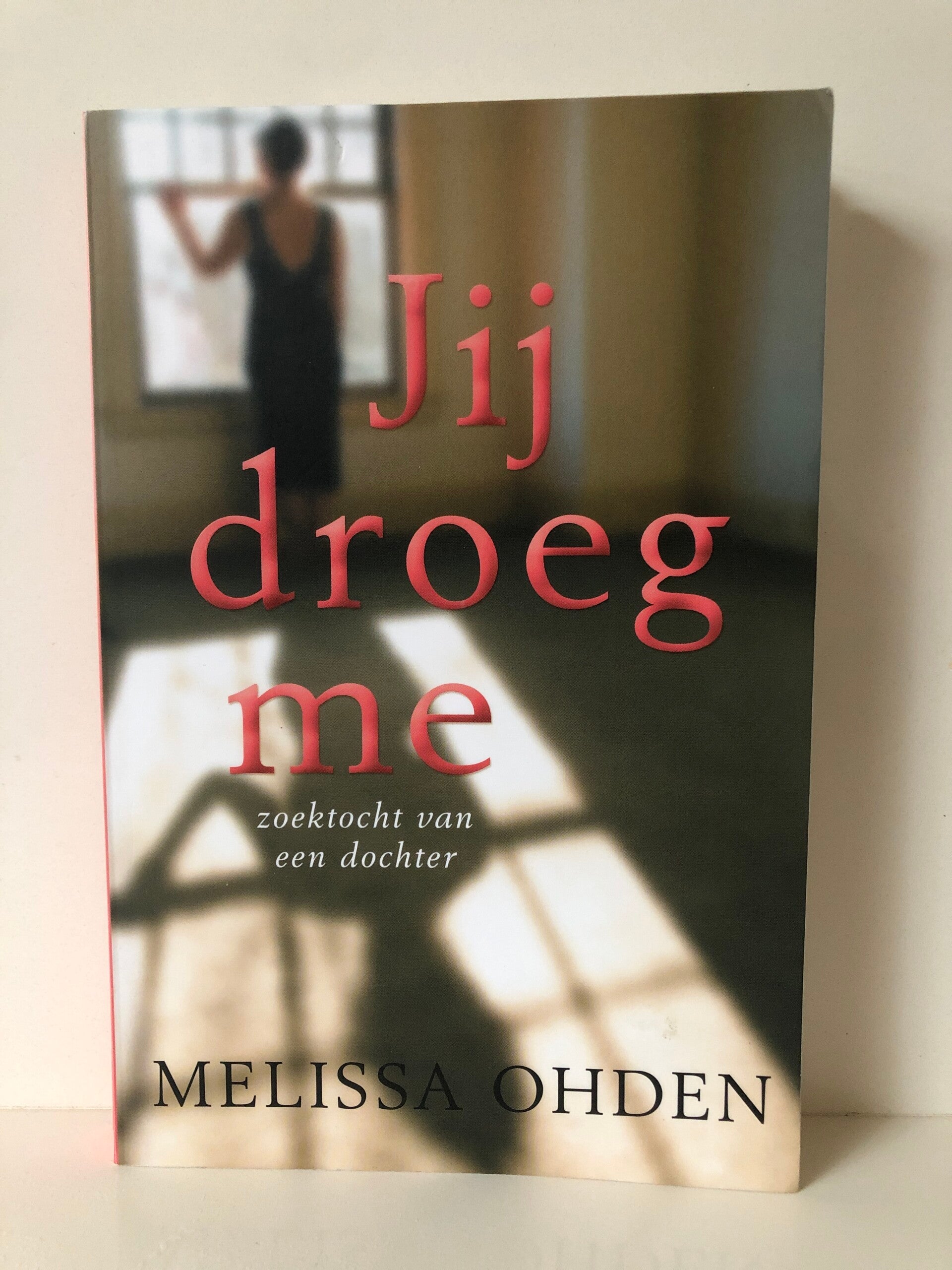 Jij droeg me. Zoektocht van een dochter. Schrijver: Melissa Ohden