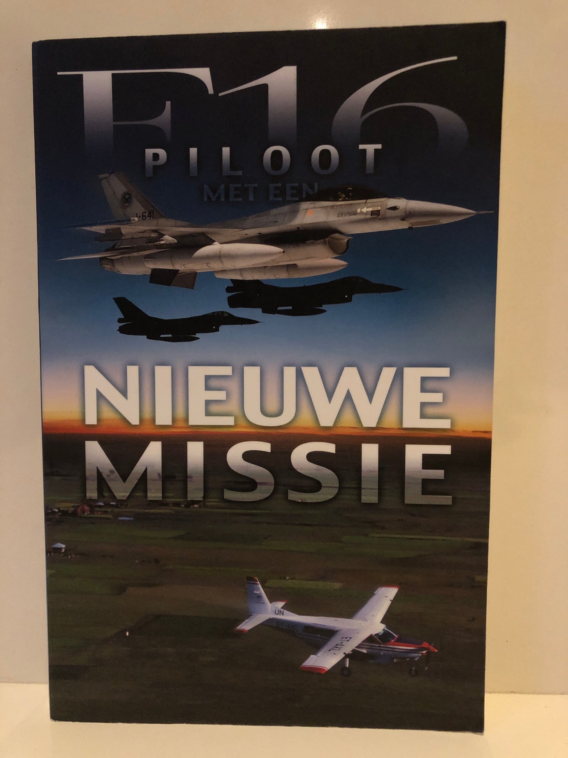 F16 Piloot met een nieuwe missie. Schrijver; Herman van heuvelen