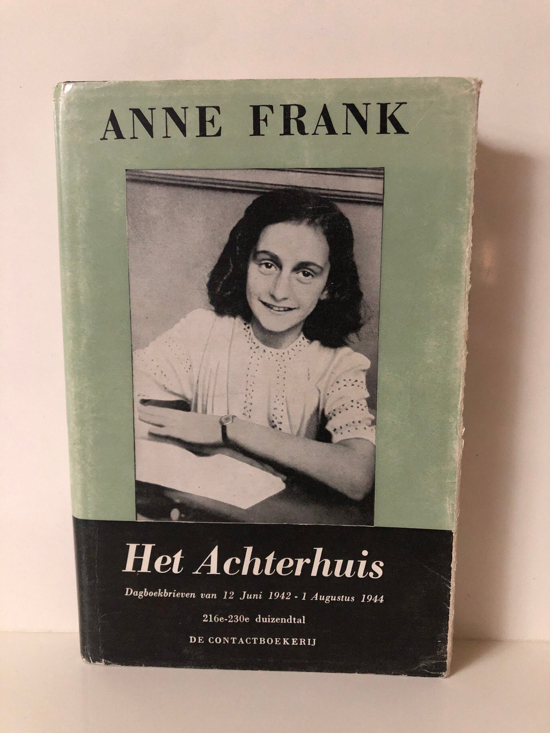 Het achterhuis . Dagboeken van 12 juni 1942- 1 augustus 1944.