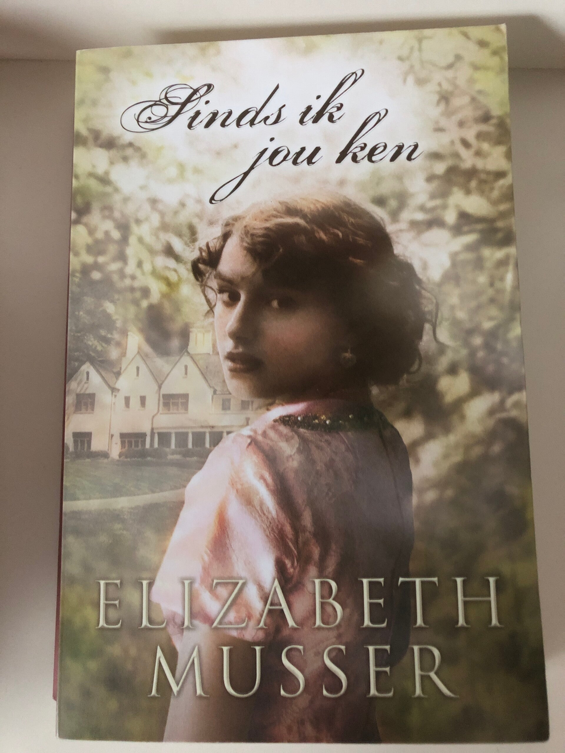 Sinds ik jou ken. SchrijverL Elisabeth Musser
