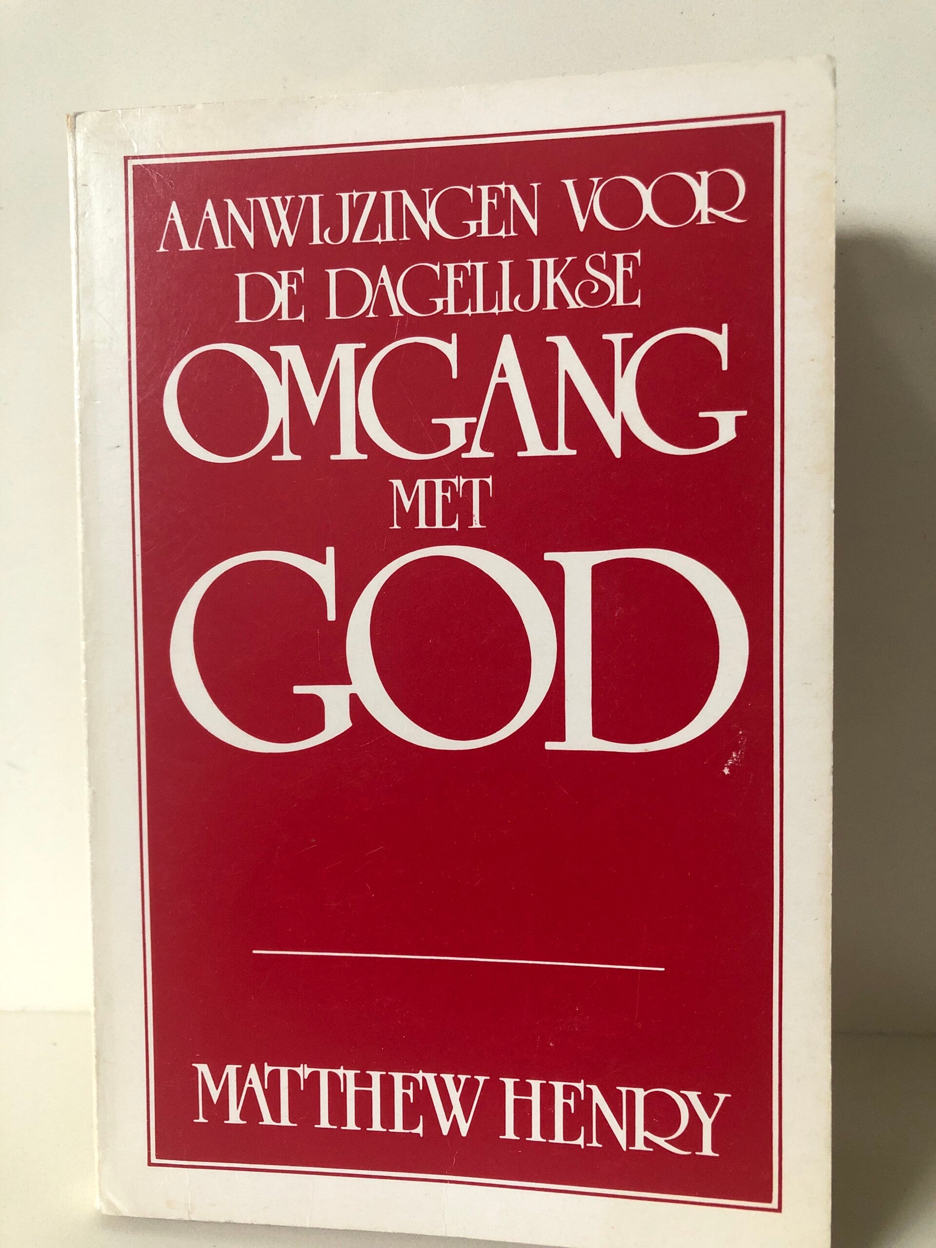 Aanwijzingen voor de dagelijkse Omgang met God. Schrijver: Matthew Henry.