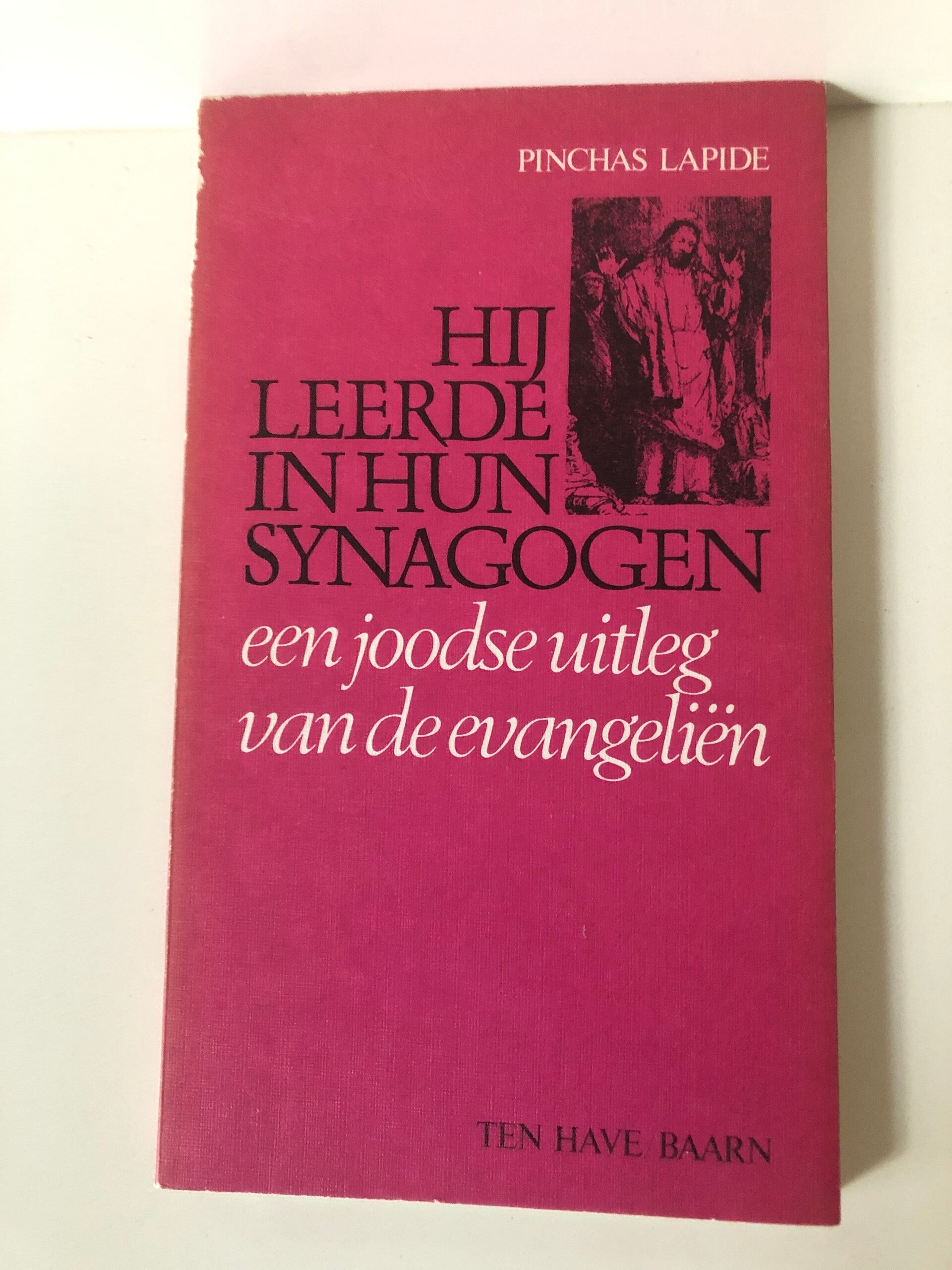 Hij leerde in hun synagogen. Een joodse uitleg van de evangeliën.  Schrijver: Pinchas Lapide