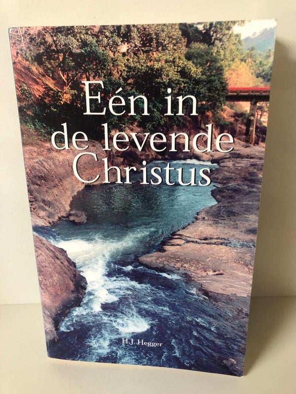 Een in de levende Christus. Schrijver: H.J. Hegger