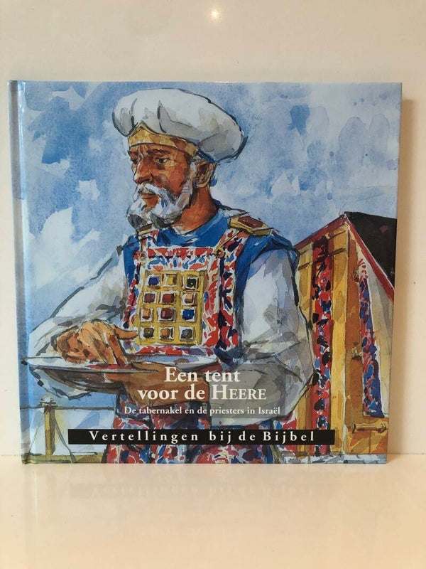 Vertellingn bij de Bijbel. Een tent voor de Heere. Schrijver: Ds. C.J.Meeuwse