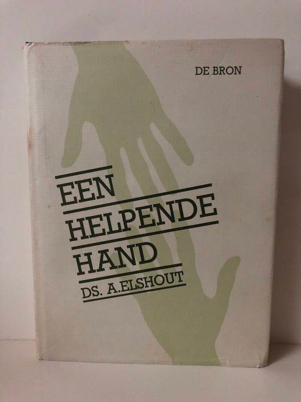 Een helpende hand. Iets over lijdens en stervensbegeleiding.  Schrijver: Ds.A.Elshout