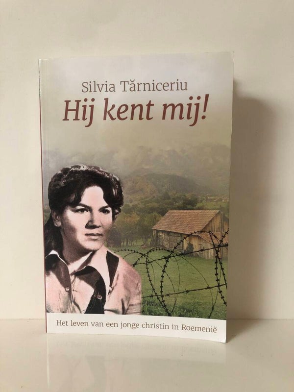 Hij kent mij!. Het leven van een jonge christin in Roemenie. Schrijver: Silvia Tarniceriu