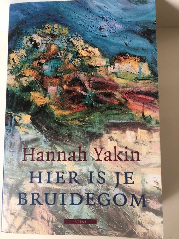 Hier is je bruidegom. Schrijver: Hannah Yakin