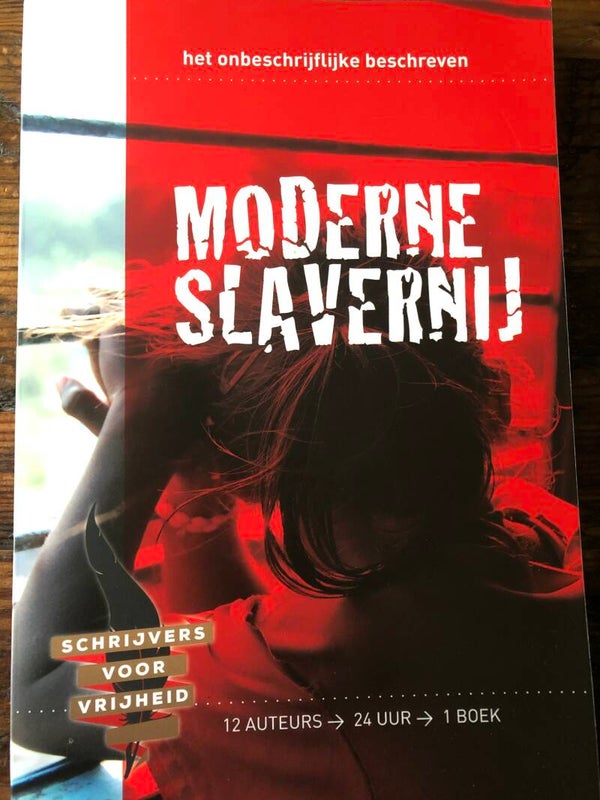 Morderne slavernij. Schrijvers voor de vrijheid. 12 acteurs- 24 uur - 1 boek
