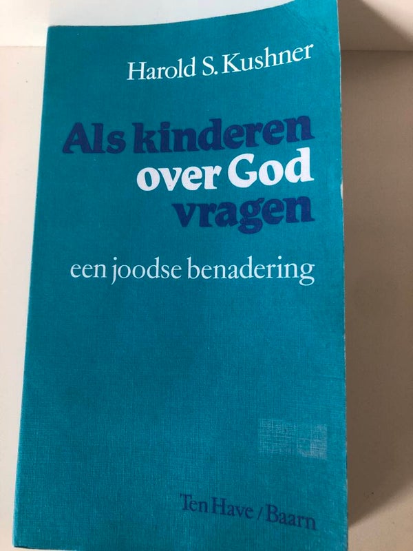 Als kinderen over God vragen. Een joods benadering. Schrijver: Harold S. Kunhner