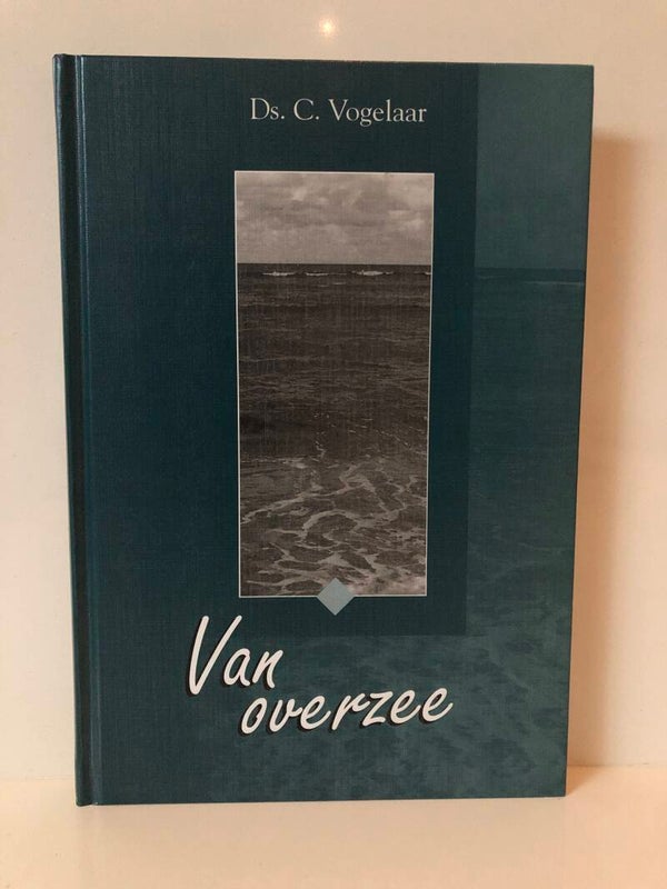 Van overzee. Schrijver: Ds. C.Vogelaar