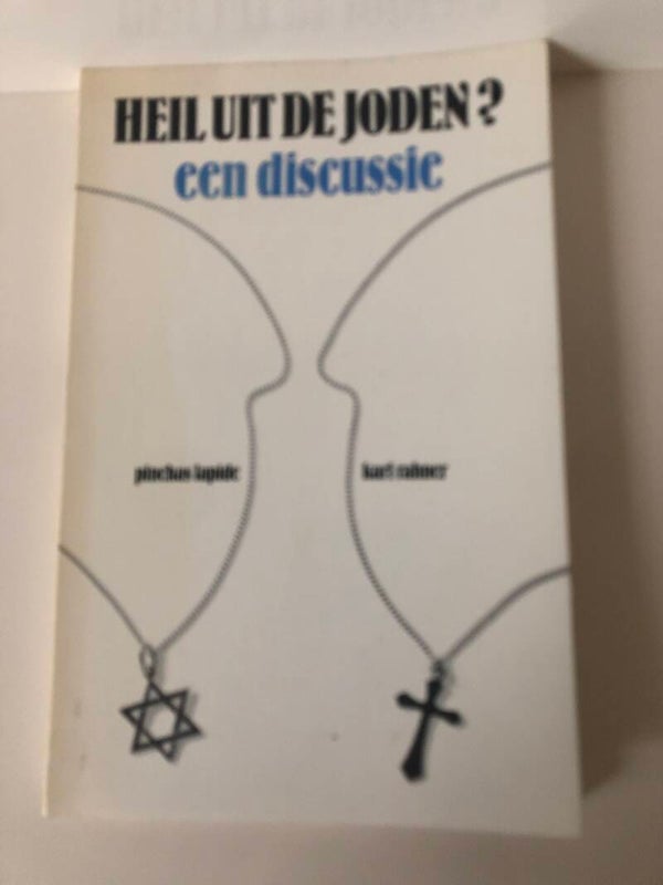 Heil uit de Joden? ee dicussie. Schrijver: Pinchas / Karl Rahner