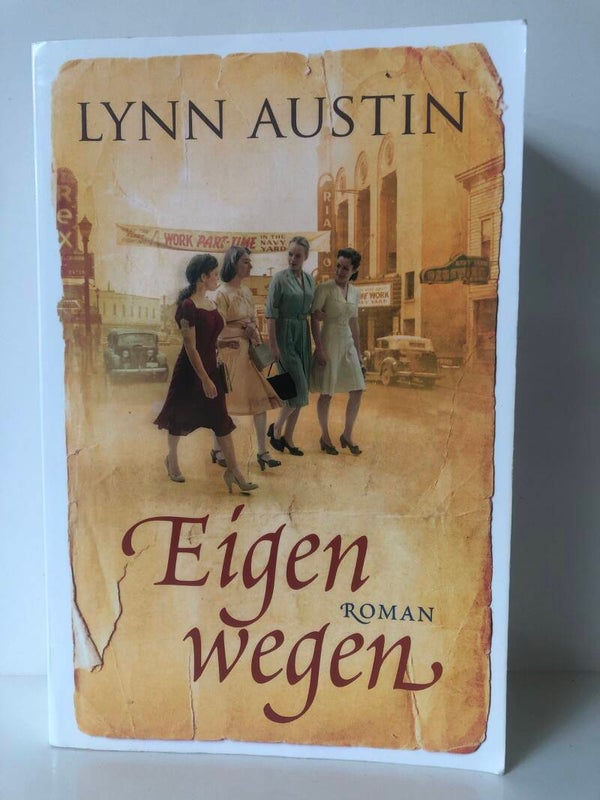 Eigen wegen. Schrijver: Lynn Austin.