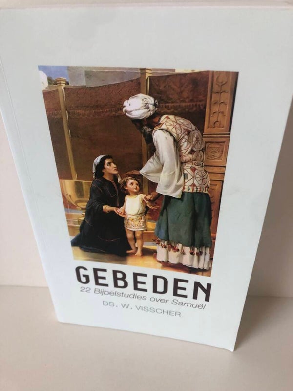 Gebeden. 22 Bijbelstudies over Samuel. Schrijver: Ds. W. Visscher