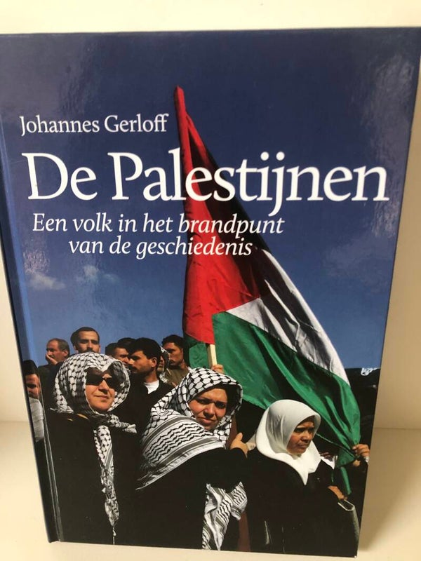 De palestijnen. Een volk in het brandpunt van de geschiedenis. Schrijver: Johannes Gerloff