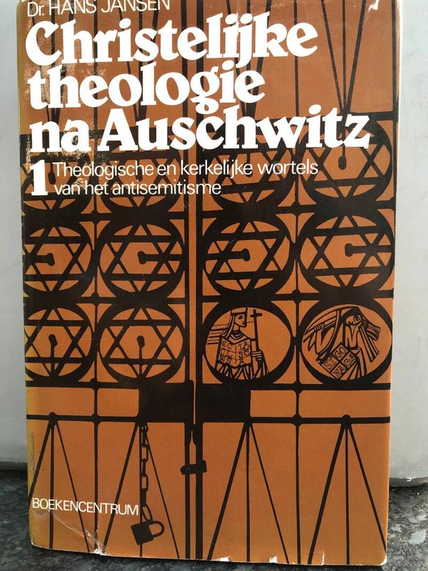 Chistelijke theologie na Auschwitz. 2 Nieuwtestamentische wortels van het antisemitisme. Schrijver: dr.Hans Jansen