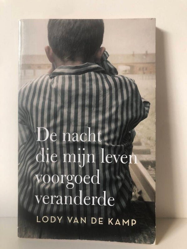 De nacht die mijn leven veranderde. Schrijver: Lody van de kamp
