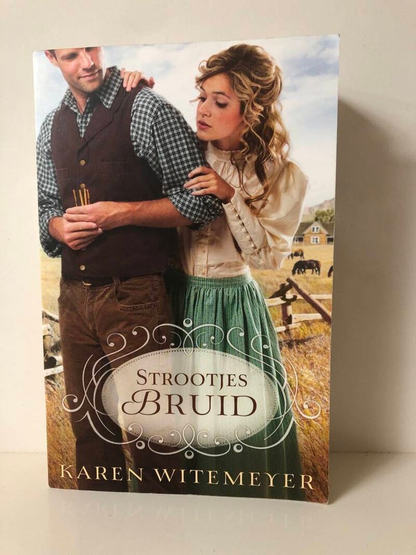 Strootjes Bruid. Schrijver: Karen Witemeyer