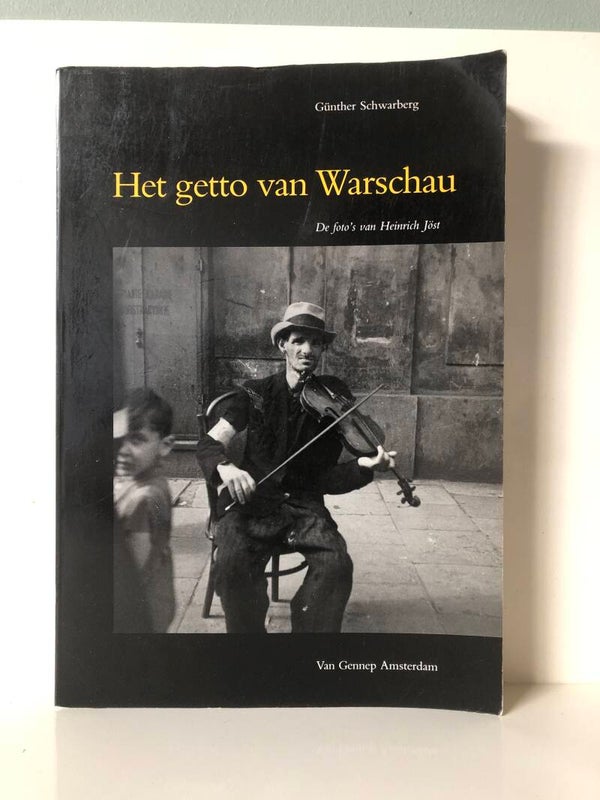 Het getto van Warschau. Schrijver: Gunther Schwarberg
