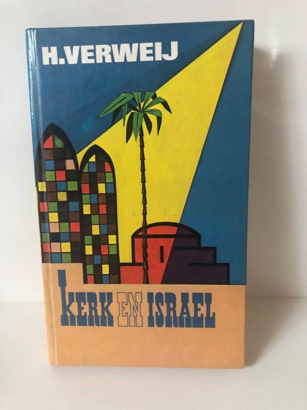 Kerk en Israel. Schrijver: H. Verweij