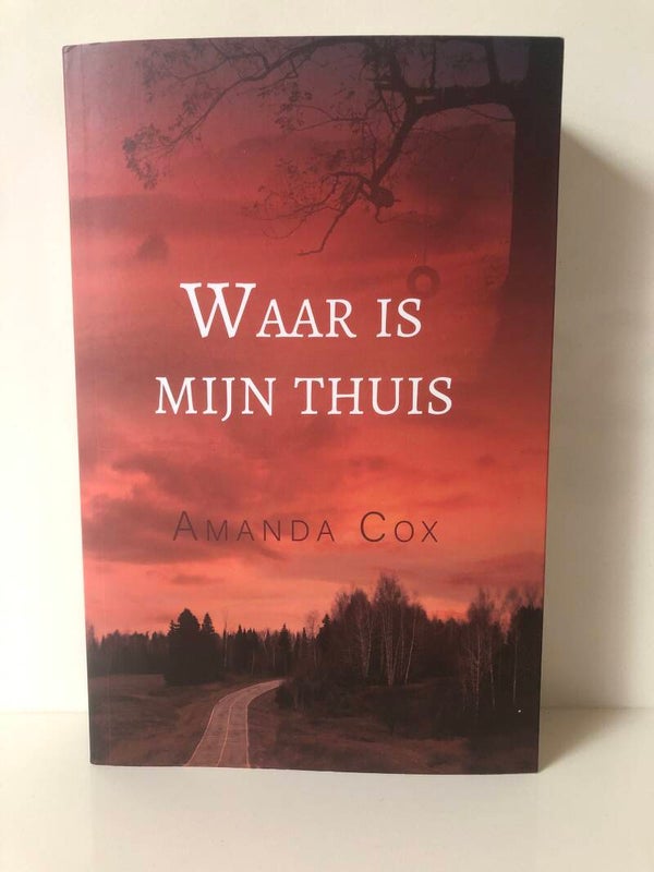 Roman: Waat is mijn thuis. Schrijver: Amanda Cox