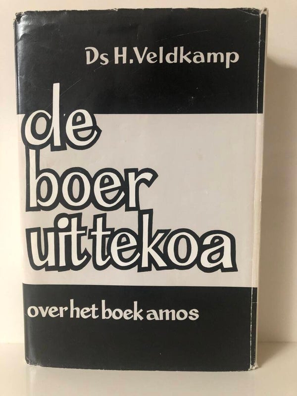 De boer uit tekoa. Schrijver: Ds.H.Veldkamp