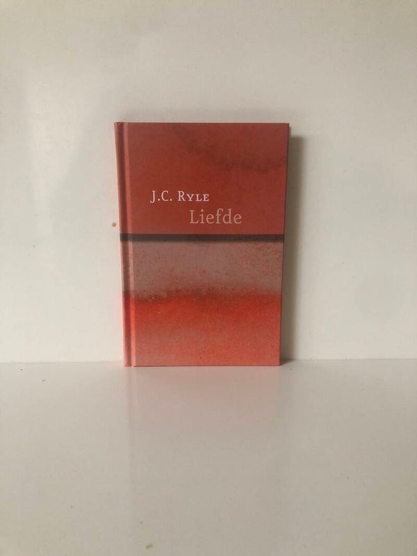 klein boekje ziet er als nieuw uit: Liefde. Schrijver: J.C.Ryle