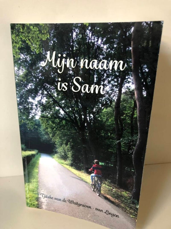 Mijn naam is Sam. Schrijver: Tijstke van de Weitgraven-van Lingen